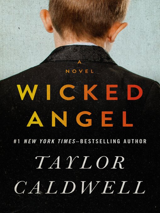 Title details for Wicked Angel by Taylor Caldwell - Available